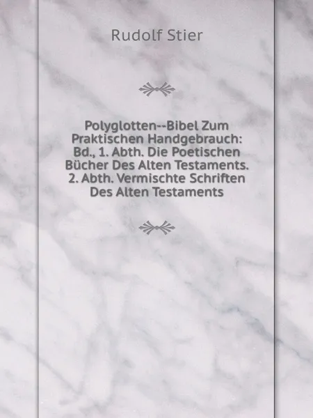 Обложка книги Polyglotten-Bibel Zum Praktischen Handgebrauch, Rudolf Stier