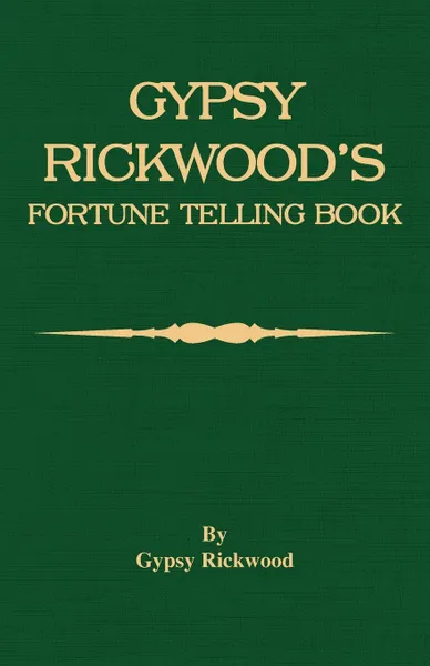 Обложка книги Gypsy Rickwood's Fortune Telling Book, Gypsy Rickwood