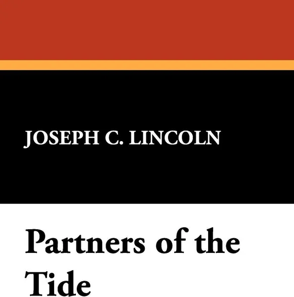 Обложка книги Partners of the Tide, Joseph C. Lincoln