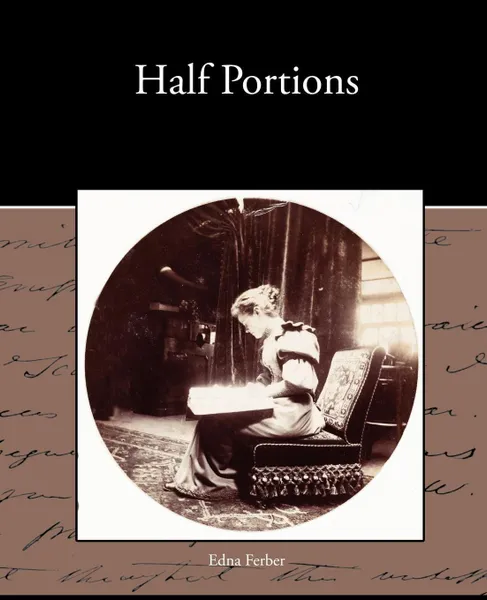 Обложка книги Half Portions, Edna Ferber