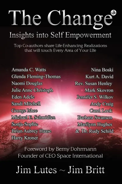 Обложка книги The Change3. Insights into Self-empowerment, Jim Britt, Jim Lutes