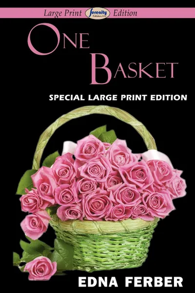 Обложка книги One Basket (Large Print Edition), Edna Ferber