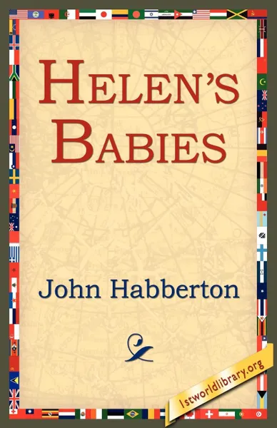 Обложка книги Helen's Babies, John Habberton