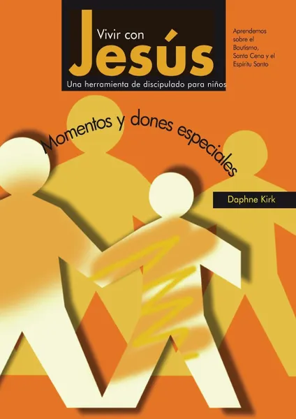 Обложка книги Vivir con Jesus. Momentos y dones especiales, Daphne Kirk, Susan Thomas