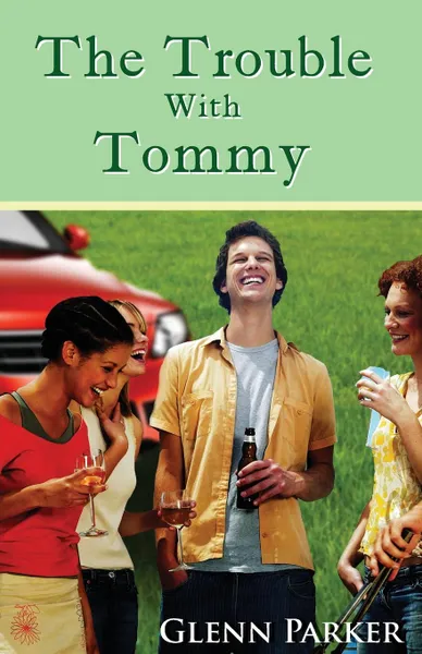 Обложка книги The Trouble With Tommy, Glenn Parker