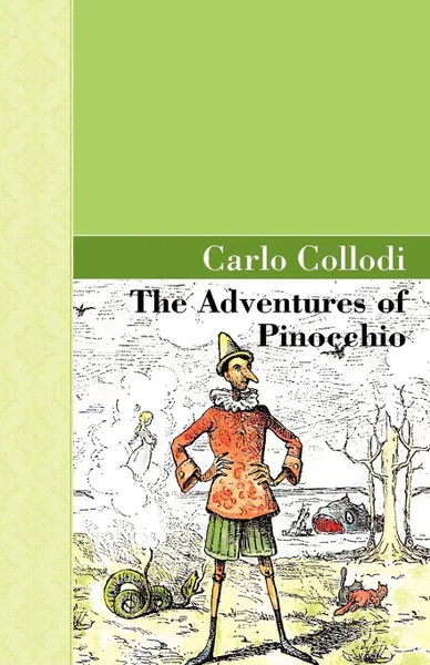 Обложка книги The Adventures of Pinocchio, C. Collodi, Carlo Collodi