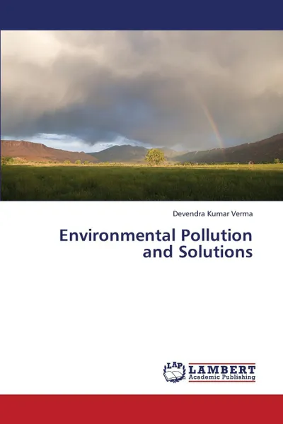 Обложка книги Environmental Pollution and Solutions, Verma Devendra Kumar