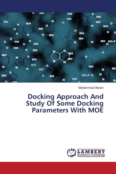 Обложка книги Docking Approach and Study of Some Docking Parameters with Moe, Akram Muhammad