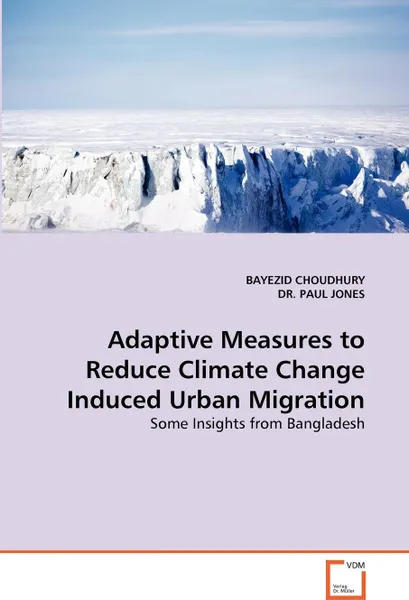 Обложка книги Adaptive Measures to Reduce Climate Change Induced Urban Migration, Bayezid Choudhury, Paul Jones