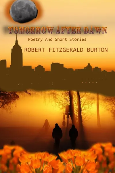 Обложка книги TOMORROW AFTER DAWN, ROBERT FITZGERALD BURTON