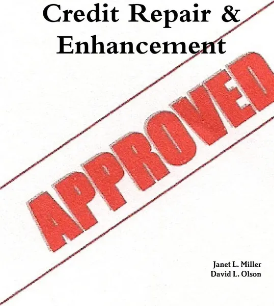 Обложка книги Credit Repair & Enhancement, Janet L. Miller, David L. Olson