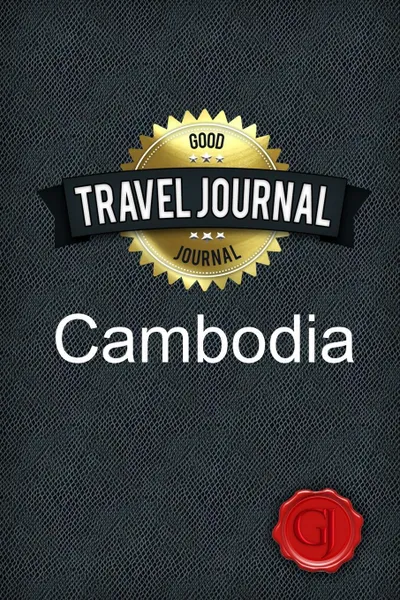 Обложка книги Travel Journal Cambodia, Good Journal