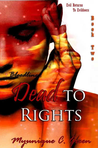 Обложка книги Bloodlines. Dead to Rights, Myunique C. Green