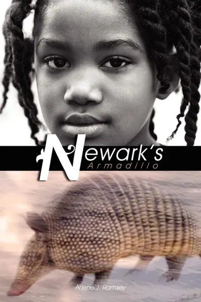 Обложка книги Newark's Armadillo, Arlene J. Ramsey