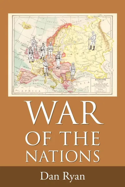 Обложка книги War of the Nations. The Caldwell Series, Dan Ryan