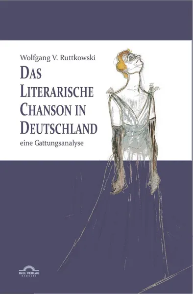 Обложка книги Das Literarische Chanson in Deutschland, Wolfgang Victor Ruttkowski