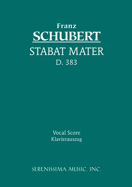 Обложка книги Stabat Mater, D.383. Vocal score, Franz Schubert