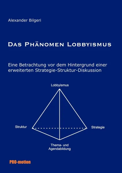 Обложка книги Das Phanomen Lobbyismus, Alexander Bilgeri