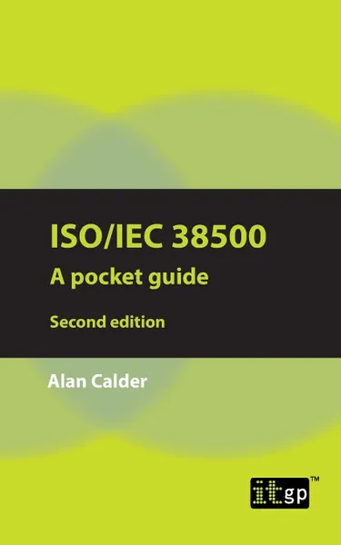 Обложка книги ISO/IEC 38500. A pocket guide, Alan Calder