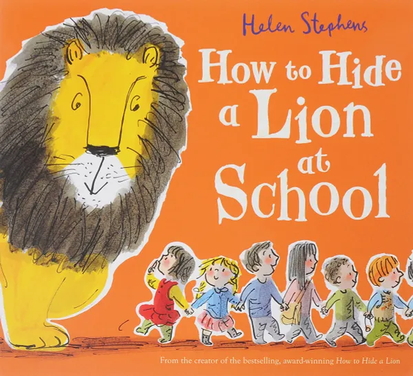 Обложка книги How to Hide a Lion at School, Helen Stephens