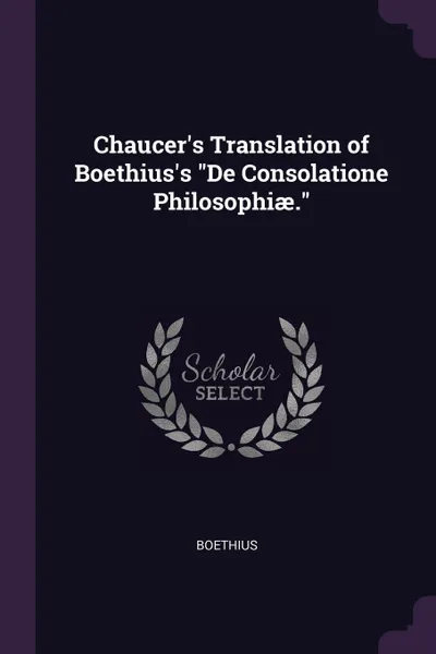 Обложка книги Chaucer's Translation of Boethius's 