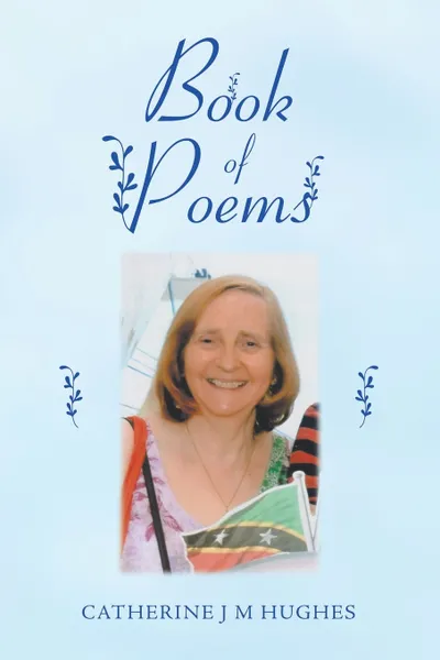 Обложка книги Book of Poems, Catherine J M Hughes