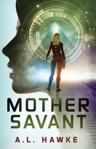 Обложка книги Mother Savant, A. L. Hawke