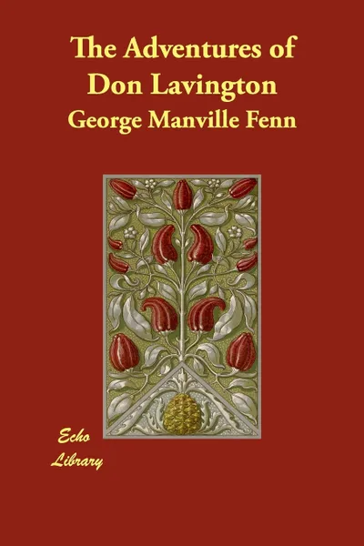 Обложка книги The Adventures of Don Lavington, George Manville Fenn