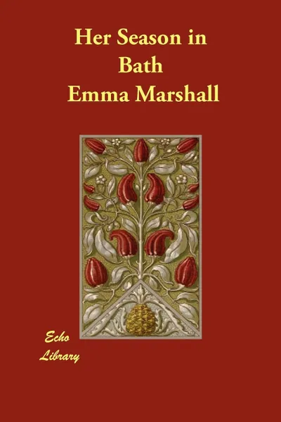 Обложка книги Her Season in Bath, Emma Marshall