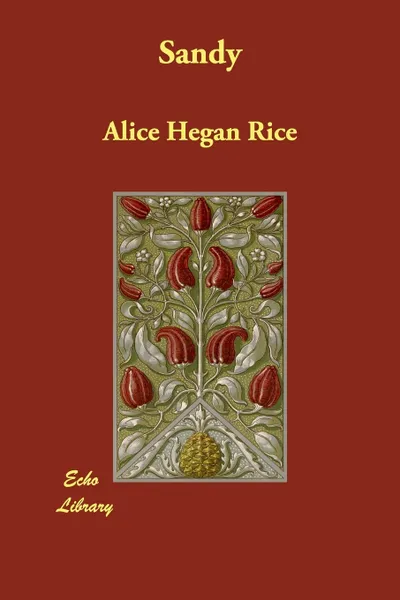 Обложка книги Sandy, Alice Hegan Rice