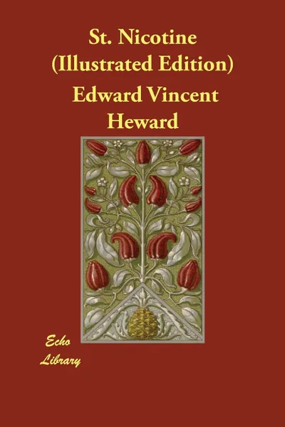 Обложка книги St. Nicotine (Illustrated Edition), Edward Vincent Heward