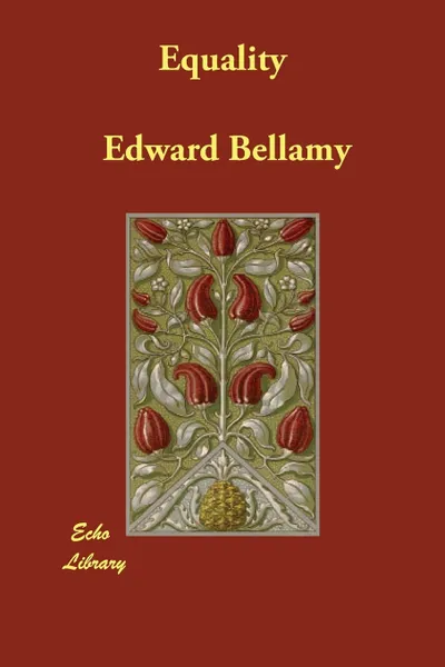 Обложка книги Equality, Edward Bellamy