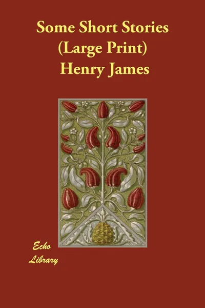 Обложка книги Some Short Stories, Henry Jr. James