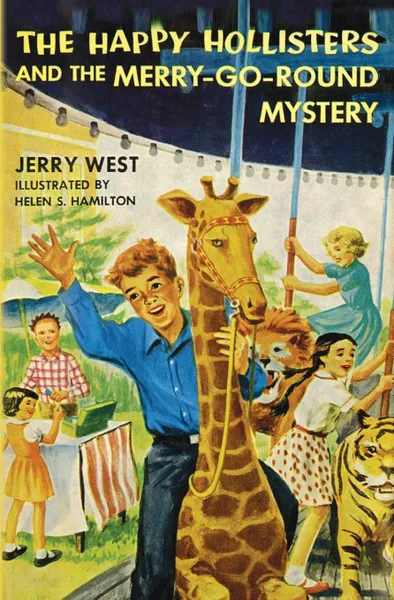 Обложка книги The Happy Hollisters and the Merry-Go-Round Mystery, Jerry West