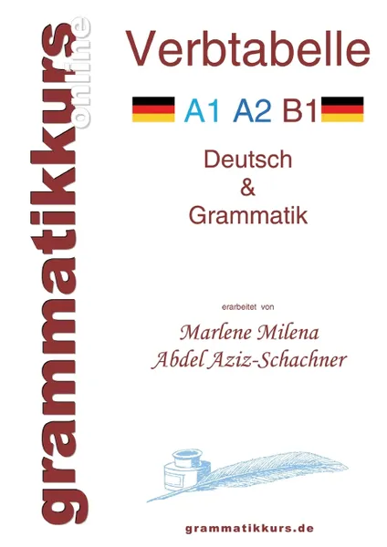 Обложка книги Verbtabelle Deutsch A1 A2 B1, Marlene Milena Abdel Aziz-Schachner