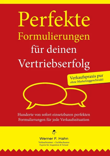 Обложка книги Perfekte Formulierungen fur deinen Vertriebserfolg, Werner F. Hahn