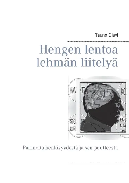 Обложка книги Hengen lentoa lehman liitelya, Tauno Olavi