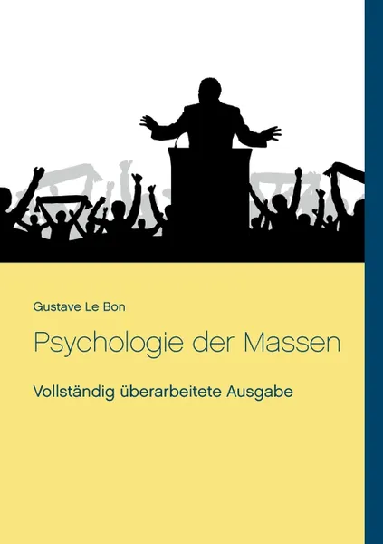 Обложка книги Psychologie der Massen, Gustave Le Bon