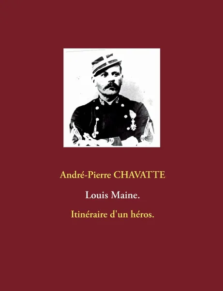 Обложка книги Louis Maine., André-Pierre Chavatte