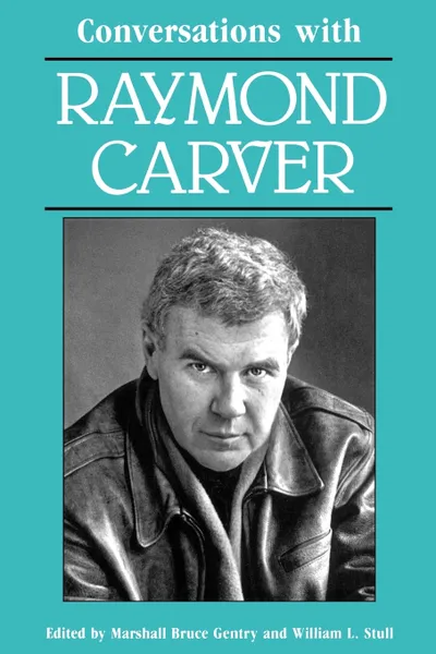 Обложка книги Conversations with Raymond Carver, Raymond Carver