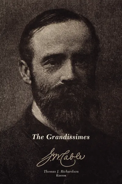 Обложка книги The Grandissimes. Centennial Essays, Thomas J. Richardson