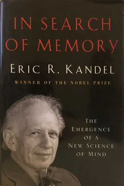 Обложка книги In Search of Memory: The Emergence of a New Science of Mind  , Kandel Eric R.