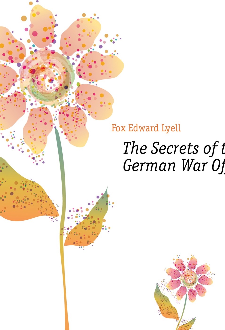 The Secrets of the German War Office