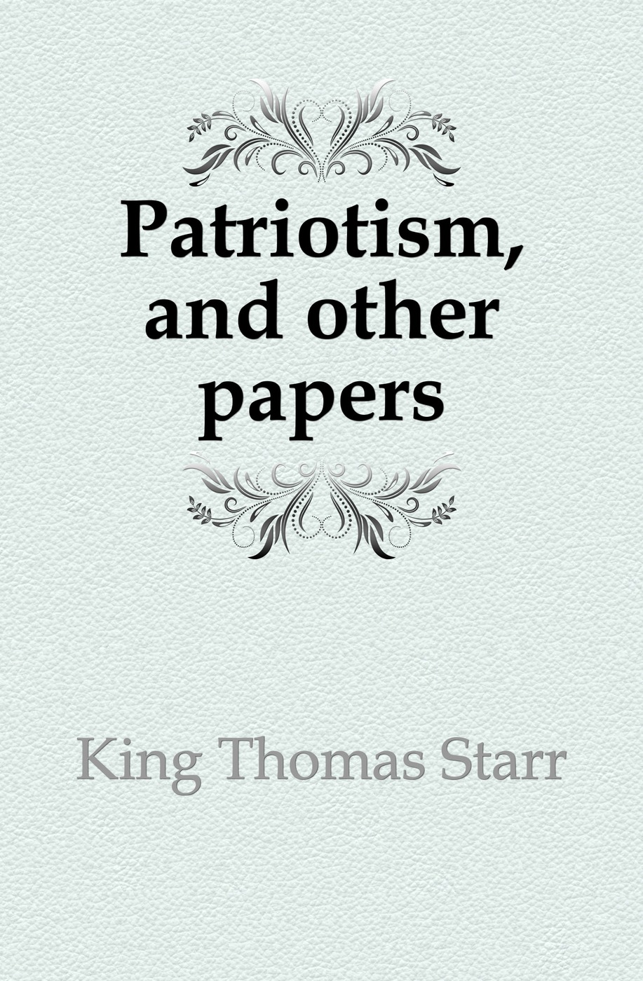 Patriotism, and other papers