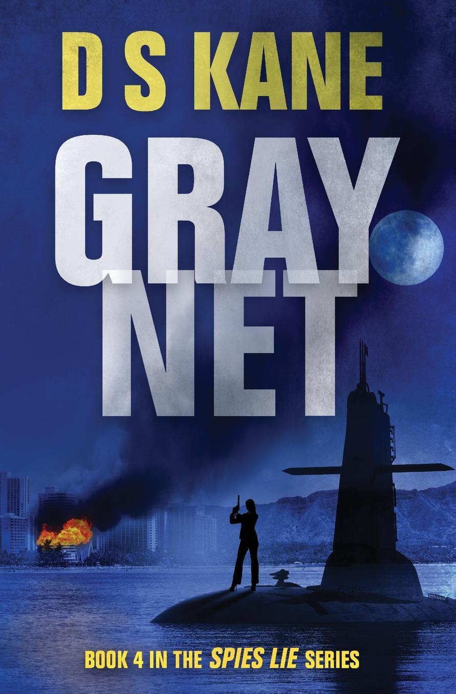 фото GrayNet. Book 4 of the Spies Lie Series