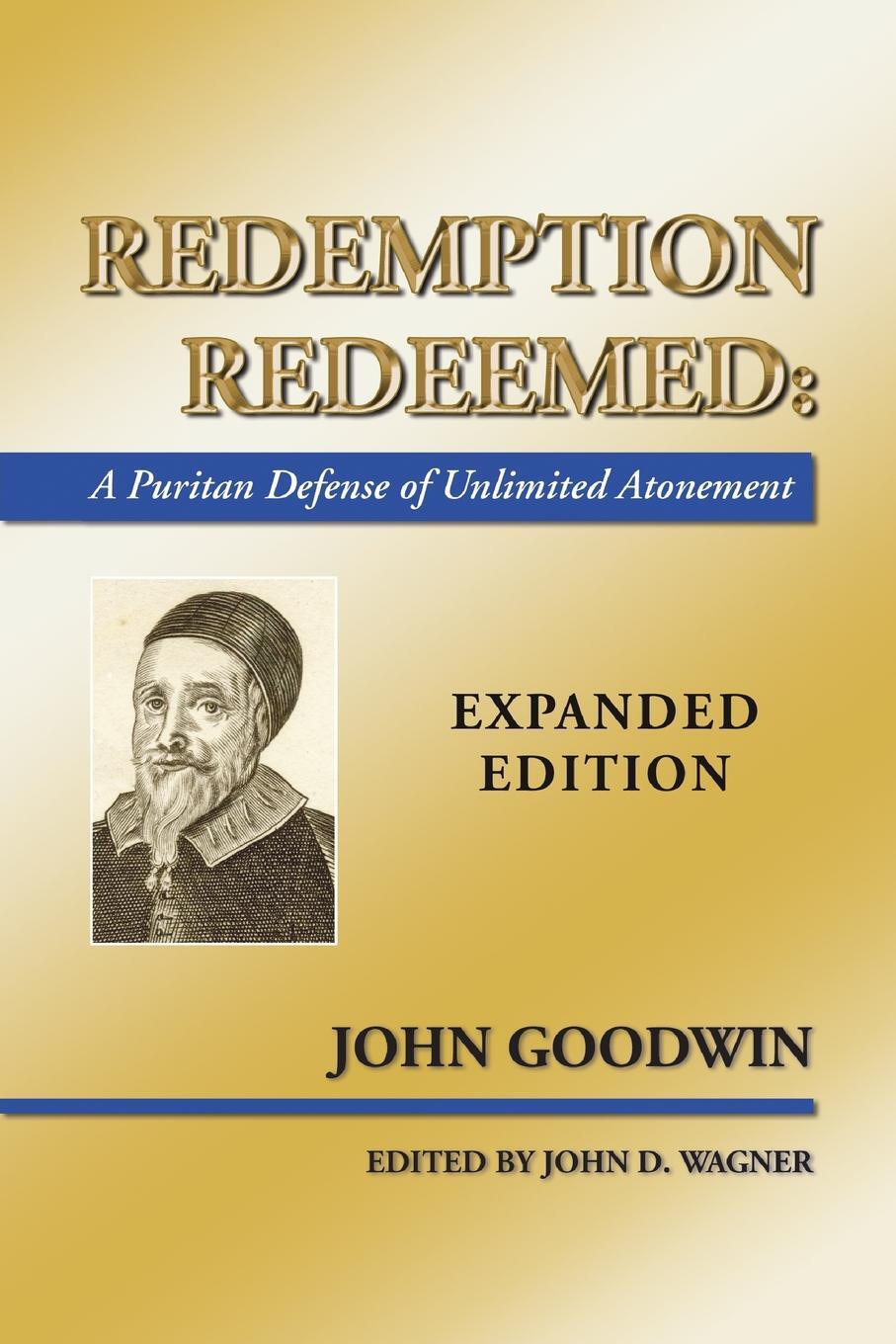 фото Redemption Redeemed. A Puritan Defense of Unlimited Atonement