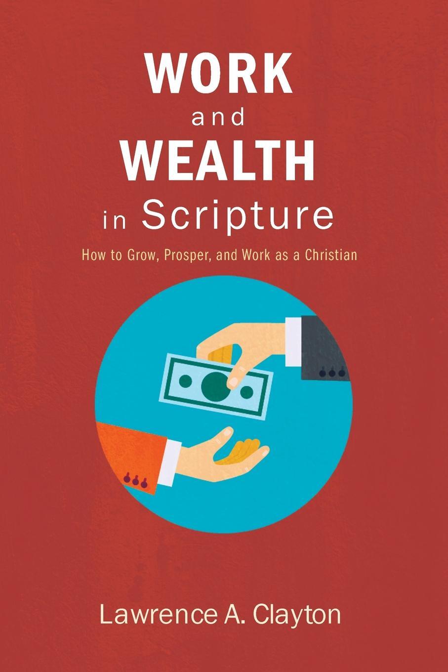 фото Work and Wealth in Scripture