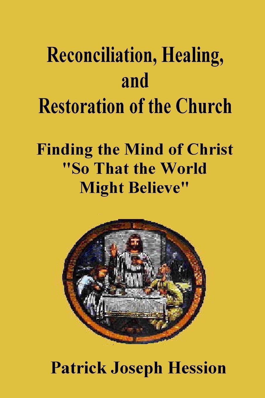 фото Reconciliation, Healing, and Restoration of the Church