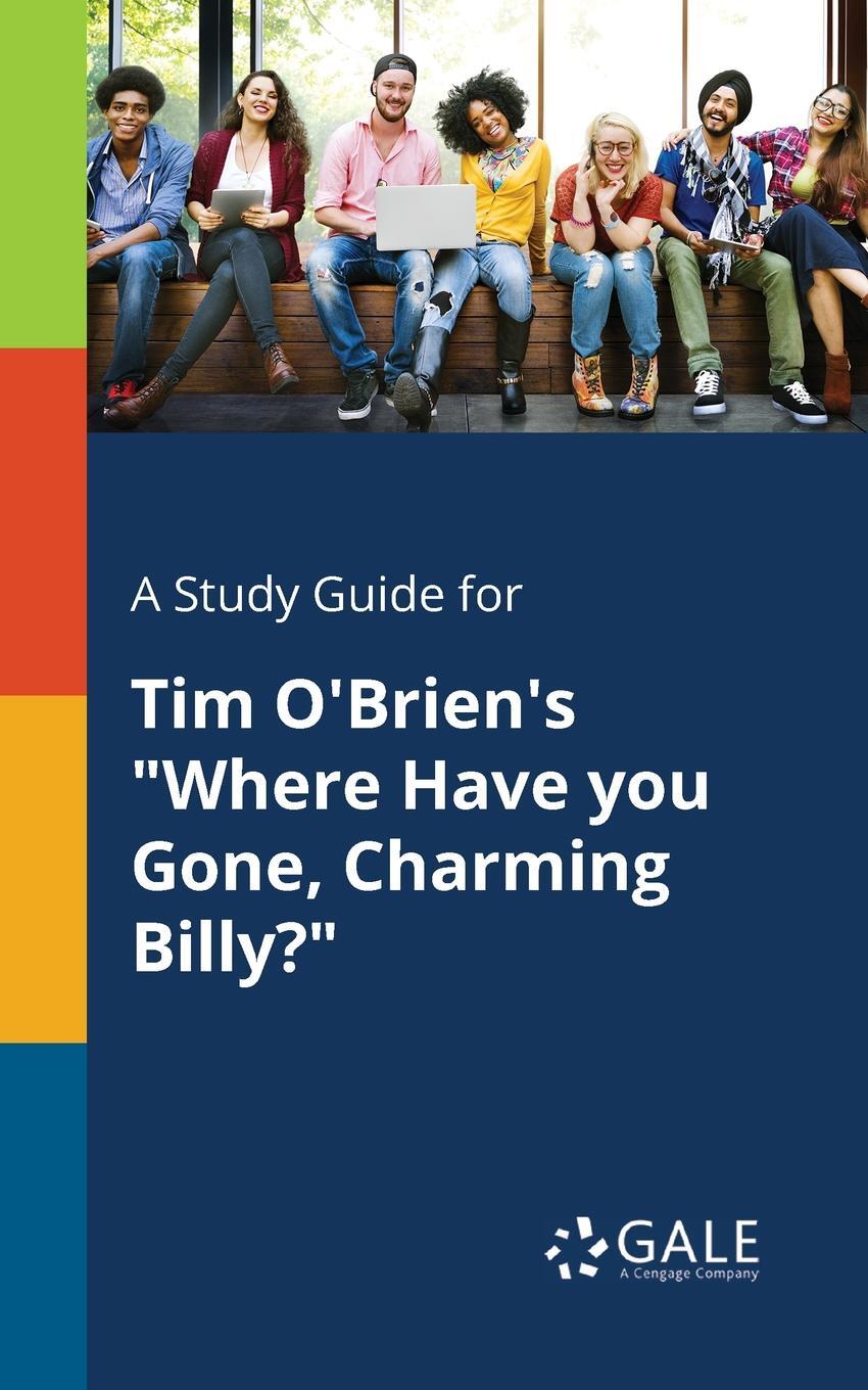 фото A Study Guide for Tim O'Brien's "Where Have You Gone, Charming Billy?"