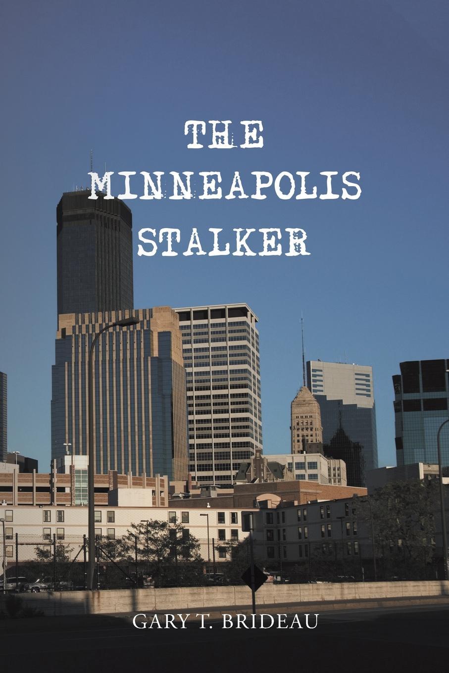 фото The Minneapolis Stalker